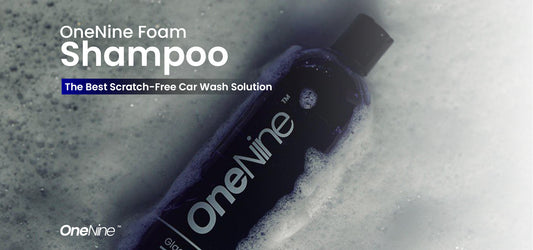 Why OneNine foam shampoo is the Best choice for a spotless, scratch-free car wash